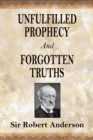 Unfulfilled Prophecy And Forgotten Truths : Two Books - eBook