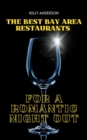 The Best Bay Area Restaurants for a Romantic Night Out - eBook