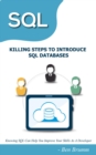 SQL| KILLING STEPS TO INTRODUCE SQL DATABASES - eBook