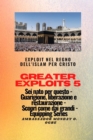Greater Exploits - 5 - Exploit nel Regno dell'Islam per Cristo Sei nato per questo : Exploit nel Regno dell'Islam per Cristo Sei nato per questo - Guarigione, Liberazione e Restauro - Scopri come dai - eBook
