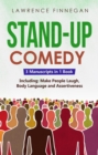 Stand-Up Comedy : 3-in-1 Guide to Master Writing Jokes, Improv Sketch Comedy, Learn Humor Writing & How to Be Funny - eBook