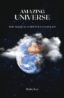 Amazing Universe : The Magical Earth We Live On - eBook