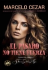 El Pasado No Tiene Fuerza - eBook