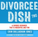 Divorcee Dish TWO - eBook