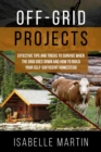OFF-GRID PROJECTS : Effective Tips and Tricks to Survive When  the Grid Goes Down and How to Build  Your Self-Sufficient Homestead - eBook