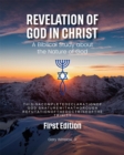 Revelation of God in Christ : A Biblical Study about the Nature of God - eBook