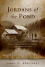 Jordans of the Pond : A History of the Family from the Jordan Pond House on Mount Desert Island, Maine - eBook