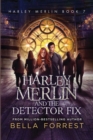 Harley Merlin and the Detector Fix - eBook