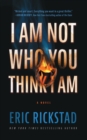 I Am Not Who You Think I Am - eBook