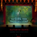 The Girl Who Trod on a Loaf - eAudiobook