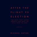 After the Flight 93 Election - eAudiobook