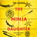 The Ninja Daughter - eAudiobook
