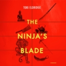 The Ninja's Blade - eAudiobook