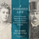 A Poisoned Life - eAudiobook
