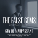 The False Gems &amp; Other Tales of Obsession - eAudiobook