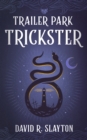 Trailer Park Trickster - eBook