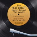 The Hot Shot Heard 'Round the World - eAudiobook