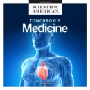 Tomorrow's Medicine - eAudiobook