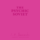 The Psychic Soviet, and Other Works - eAudiobook
