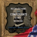 Recollections of a Confederate Staff Officer - eAudiobook