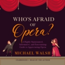 Who's Afraid of Opera? - eAudiobook