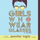 Girls Who Wear Glasses - eAudiobook