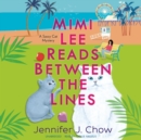 Mimi Lee Reads between the Lines - eAudiobook