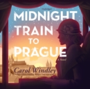 Midnight Train to Prague - eAudiobook