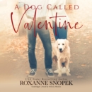 A Dog Called Valentine - eAudiobook