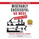 Miserably Successful No More - eAudiobook