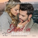 Her Stand-In Fake Fiance - eAudiobook