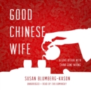 Good Chinese Wife - eAudiobook