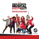 High School Musical: The Musical: The Series: The Novelization - eAudiobook