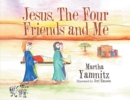 Jesus, The Four Friends and Me - eBook