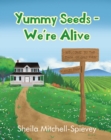 Yummy Seeds - We're Alive - eBook