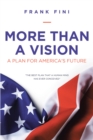More than a Vision : A Plan for America's Future - eBook