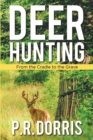 Deer Hunting : From the Cradle to the Grave - eBook