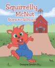 Squirrelly McNut Goes to School - eBook