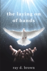 the laying on of hands - eBook