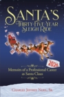 Santa's Thirty-Five-Year Sleigh Ride : Memoirs of a Professional Career as Santa Claus - eBook
