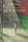 Biking to the Mountain - eBook