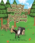 Wally Raccoon and Friends go to Camp - Book