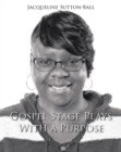 Gospel Stage Plays with a Purpose - eBook