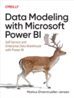 Data Modeling with Microsoft Power BI : Self-Service and Enterprise Data Warehouse with Power BI - eBook