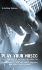 Play your Music : A fan's perspective and true story about the Philadelphia rock band Tommy C - eBook