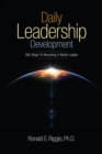 Daily Leadership Development : 365 Steps to Becoming a Better Leader - eBook