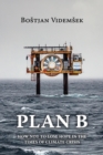 Plan B : How Not to Lose Hope in the Times of Climate Crisis - eBook
