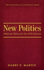 New Politics : Moderate Politics for Post 2020 America - eBook