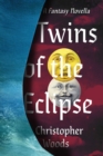 Twins of the Eclipse - eBook