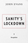 Sanity's Lockdown : 1 Recognition - eBook